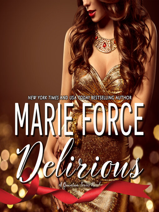 Title details for Delirious by Marie Force - Available